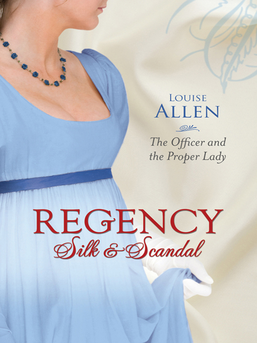 Title details for The Officer and the Proper Lady by Louise Allen - Available